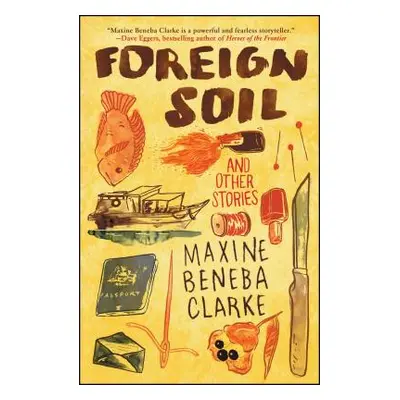 "Foreign Soil: And Other Stories" - "" ("Clarke Maxine Beneba")(Paperback)