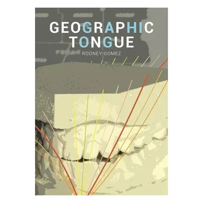 "Geographic Tongue" - "" ("Gomez Rodney")(Paperback)