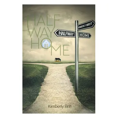 "Halfway Home" - "" ("Britt Kimberly")(Paperback)