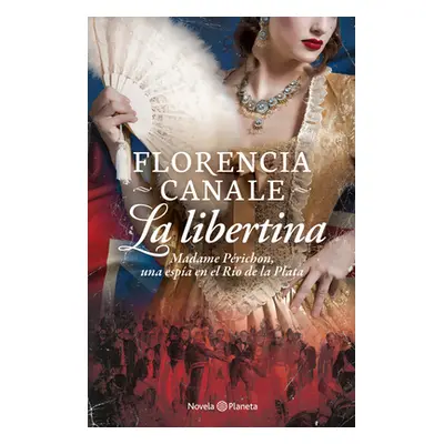 "La Libertina" - "" ("Canale Florencia")(Paperback)