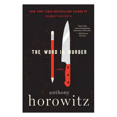 "The Word Is Murder" - "" ("Horowitz Anthony")(Paperback)