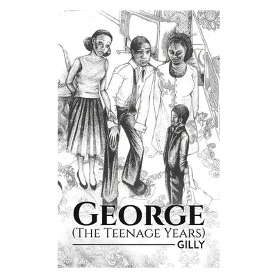 "George (The Teenage Years)" - "" ("Gilly")(Pevná vazba)