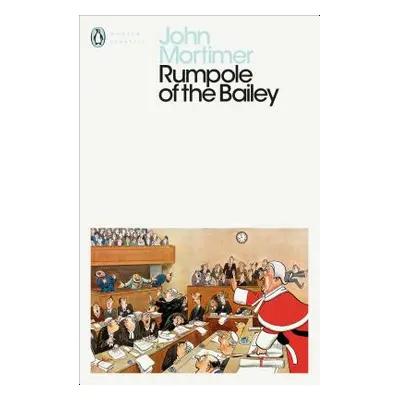 "Rumpole of the Bailey" - "" ("Mortimer John")(Paperback / softback)