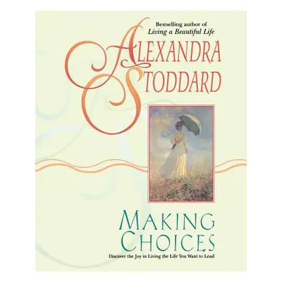 "Making Choices" - "" ("Stoddard Alexandra")(Paperback)