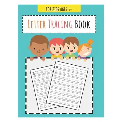 "Letter Tracing Book: Learn How to Write Alphabet A to Z Uppercase and Lowercase Letters" - "" (