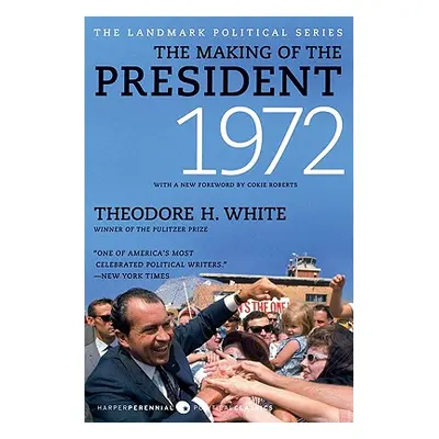 "The Making of the President 1972" - "" ("White Theodore H.")(Paperback)