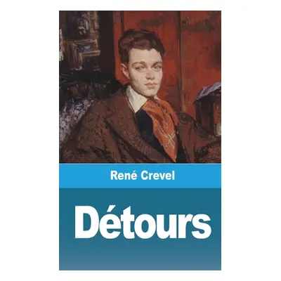 "Dtours" - "" ("Crevel Ren")(Paperback)