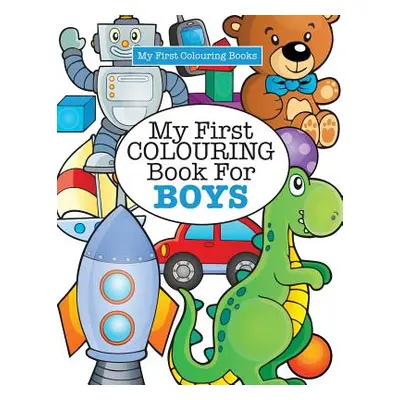 "My First Colouring Book for Boys ( Crazy Colouring For Kids)" - "" ("James Elizabeth")(Paperbac