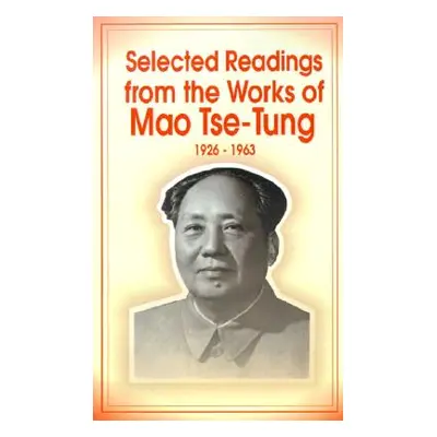 "Selected Readings from the Works of Mao Tsetung" - "" ("Tse-Tung Mao")(Paperback)