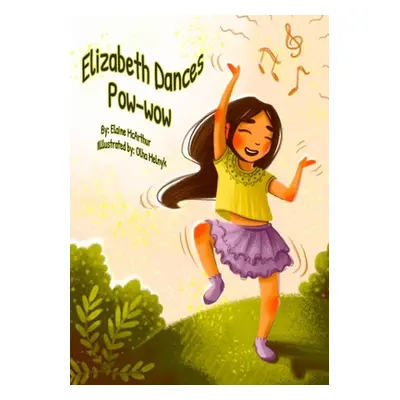 "Elizabeth Dances Pow-wow" - "" ("Melnyk Olha")(Paperback)