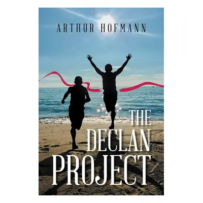 "The Declan Project" - "" ("Hofmann Arthur")(Paperback)