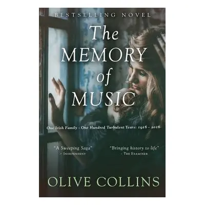 "The Memory of Music: One Irish family - One hundred turbulent years: 1916 to 2016" - "" ("Colli