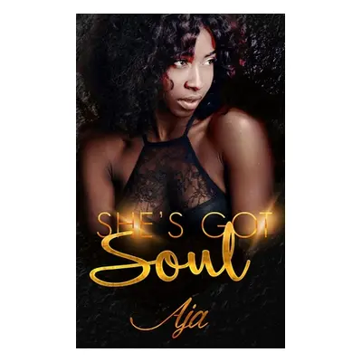 "She's Got Soul" - "" ("Aja")(Paperback)