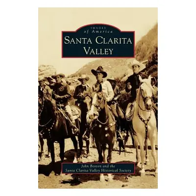 "Santa Clarita Valley" - "" ("Boston John")(Pevná vazba)