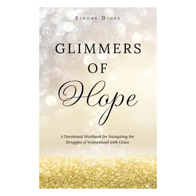 "Glimmers of Hope" - "" ("Diggs Simone")(Paperback)