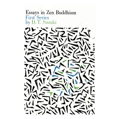 "Essays in Zen Buddhism" - "" ("Suzuki Daisetz Teitaro")(Paperback)