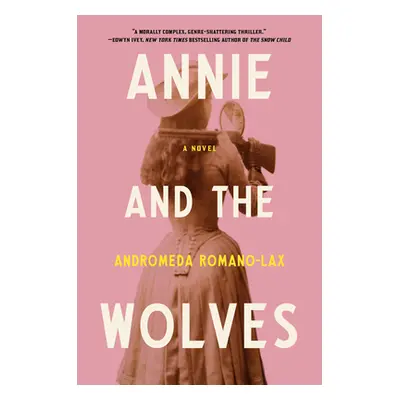 "Annie and the Wolves" - "" ("Romano-Lax Andromeda")(Paperback)