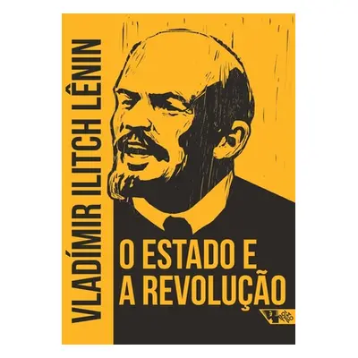 "O Estado e a revoluo" - "" ("Lnin Vladmir Ilitch")(Paperback)