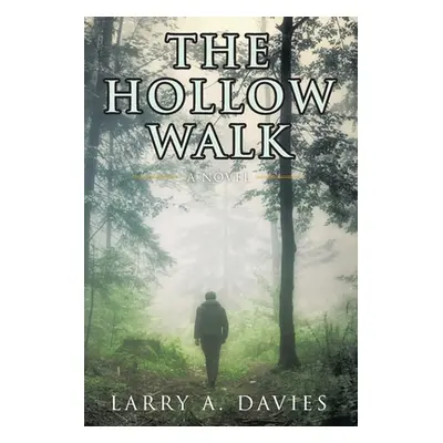 "The Hollow Walk" - "" ("Davies Larry a.")(Paperback)