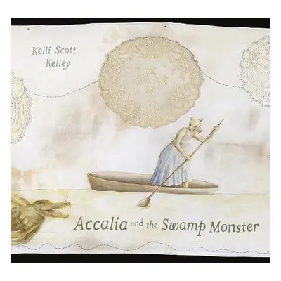 "Accalia and the Swamp Monster" - "" ("Kelley Kelli Scott")(Pevná vazba)