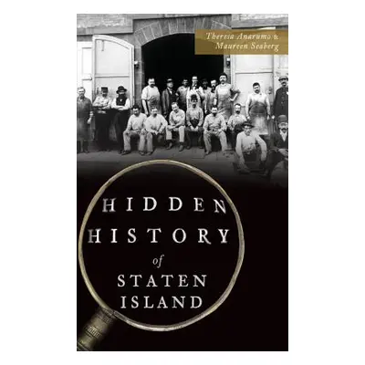 "Hidden History of Staten Island" - "" ("Anarumo Theresa")(Pevná vazba)