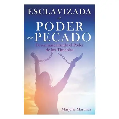 "Esclavizada al Poder del Pecado" - "" ("Martinez Marjorie")(Paperback)