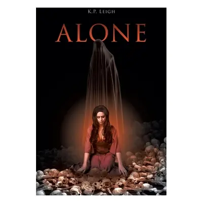 "Alone" - "" ("Leigh K. P.")(Paperback)