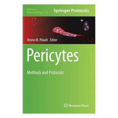 "Pericytes: Methods and Protocols" - "" ("Pault Bruno M.")(Pevná vazba)