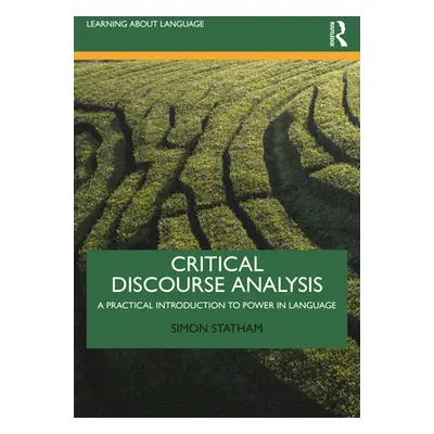 "Critical Discourse Analysis: A Practical Introduction to Power in Language" - "" ("Statham Simo