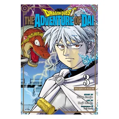 "Dragon Quest: The Adventure of Dai, Vol. 3: Disciples of Avanvolume 3" - "" ("Sanjo Riku")(Pape