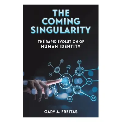 "The Coming Singularity" - "" ("Freitas Gary A.")(Paperback)