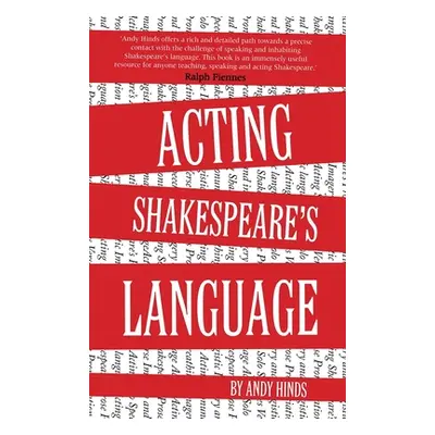 "Acting Shakespeare's Language" - "" ("Hinds Andy")(Paperback)