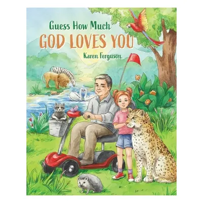 "Guess How Much God Loves You" - "" ("Ferguson Karen")(Paperback)