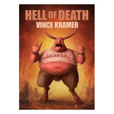 "Hell of Death" - "" ("Kramer Vince")(Paperback)