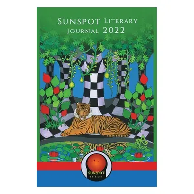 "Sunspot Literary Journal 2022" - "" ("Cunningham Laine")(Paperback)