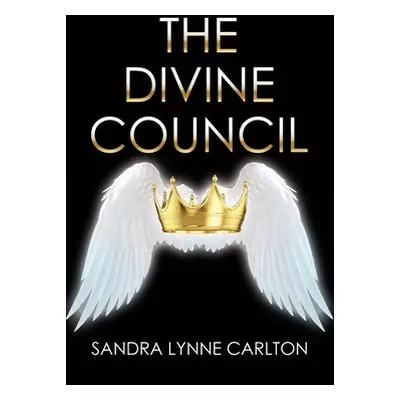 "The Divine Council" - "" ("Carlton Sandra Lynne")(Paperback)