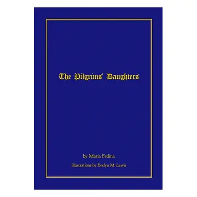 "The Pilgrims' Daughters" - "" ("Fedina Maria")(Paperback)