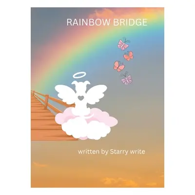 "Rainbow Bridge" - "" ("Write Starry")(Pevná vazba)