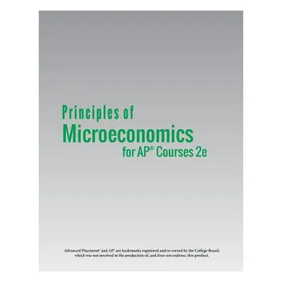 "Principles of Microeconomics for AP(R) Courses 2e" - "" ("Greenlaw Steven A.")(Paperback)