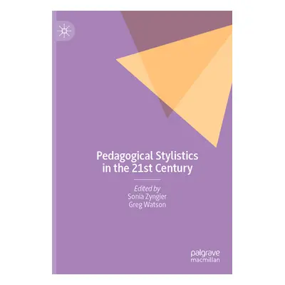 "Pedagogical Stylistics in the 21st Century" - "" ("Zyngier Sonia")(Paperback)