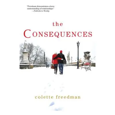 "The Consequences" - "" ("Freedman Colette")(Paperback)