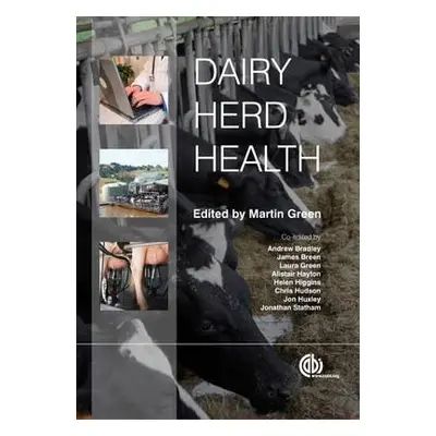 "Dairy Herd Health" - "" ("Green Martin R.")(Pevná vazba)