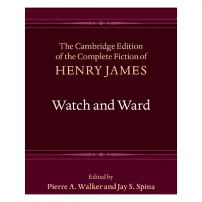 "Watch and Ward" - "" ("James Henry")(Pevná vazba)