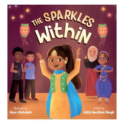 "The Sparkles Within: A Festive Children's Book about Finding Your Talents and the Winning Spiri