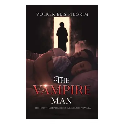 "The Vampire Man" - "" ("Pilgrim Volker Elis")(Pevná vazba)