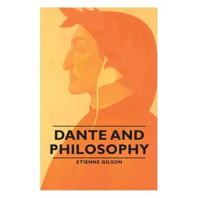 "Dante and Philosophy" - "" ("Gilson Etienne")(Paperback)