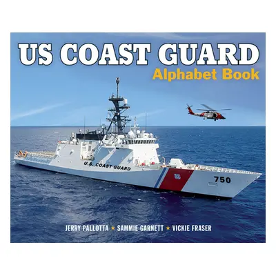 "Us Coast Guard Alphabet Book" - "" ("Pallotta Jerry")(Pevná vazba)