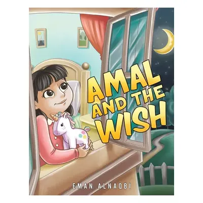 "Amal and the Wish" - "" ("Alnaqbi Eman")(Paperback)