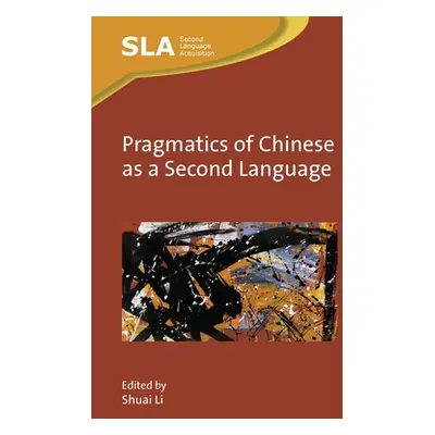 "Pragmatics of Chinese as a Second Language" - "" ("Li Shuai")(Pevná vazba)