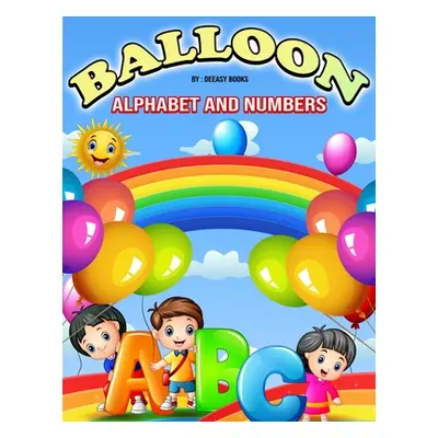 "Balloon Alphabet and Numbers Coloring Book for Kids" - "" ("Books Deeasy")(Paperback)